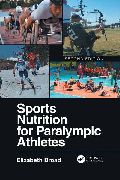 Sports Nutrition For Paralympic Athletes, Second Edition Elizabeth Broad Buch-image