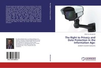 The Right To Privacy And Data Protection In The Information Age: Akram M. Almata