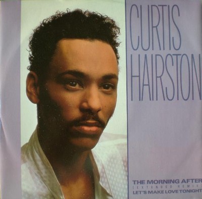 Curtis Hairston - The Morning After (Extended Remix) / Let's Make Love Tonigh...
