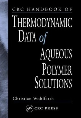 CRC Handbook of Thermodynamic Data of Aqueous Polymer Solutions - 9780849321740