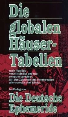 Die globalen Häusertabellen, nach Placidus vervolls... | Buch | Zustand sehr gut - Bild 1 von 2