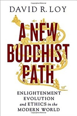 Ein Neues Buddhistische Path: Enlightenment, Evolution, And Ethics IN