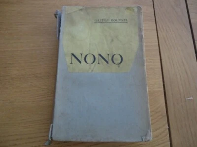 LITTERATURE NONO GASTON ROUPNEL ECRIVAIN REGIONALISTE PROVINCIAL PLON-NOURRIT - Photo 1/4