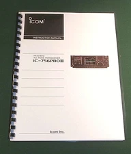 Icom IC-756PRO III Instruction Manual - Premium Card Stock Covers & 32 LB Paper!