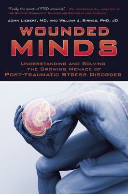 Wounded Minds: Understanding and Solving the Growing Menace of Post-Traumatic S