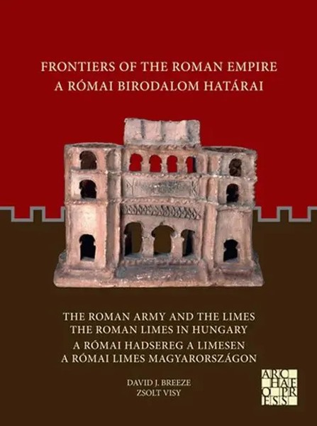 David J. Breeze (U. A.) | Frontiers of the Roman Empire: the Roman Army And...-image