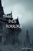 Tagebuch Des Horrors DE Chris Delasoul Taschenbuch 72 S. Deutsch 2025 epubli