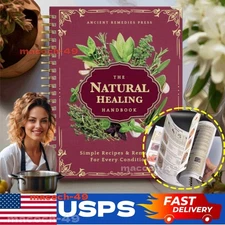 The Natural Healing Handbook, Spiral-Bound Guide For Herbal Remedies And Natural