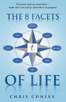 The 8 Facets of Life: Everyone Ends Up Somewhere-Make S -  NEW Chris Conley 2021
