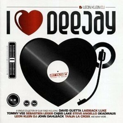 Leon Klein I Love Deejay CHRIS LAKE K-SKILL BOB SINCLAIR DAVID GUETTA  OVP