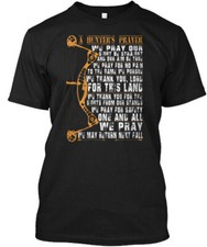 Hunting Deer Archery S Bow A Hunters Prayer T-Shirt Made in USA Size S to 5XL