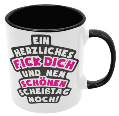 Kaffeetasse, Untersetzer ''Ein herzliches F*ck dich und nen schönen Scheißtag''