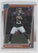 2021 Panini Donruss Optic Rated Rookie Feleipe Franks #299 0xt5