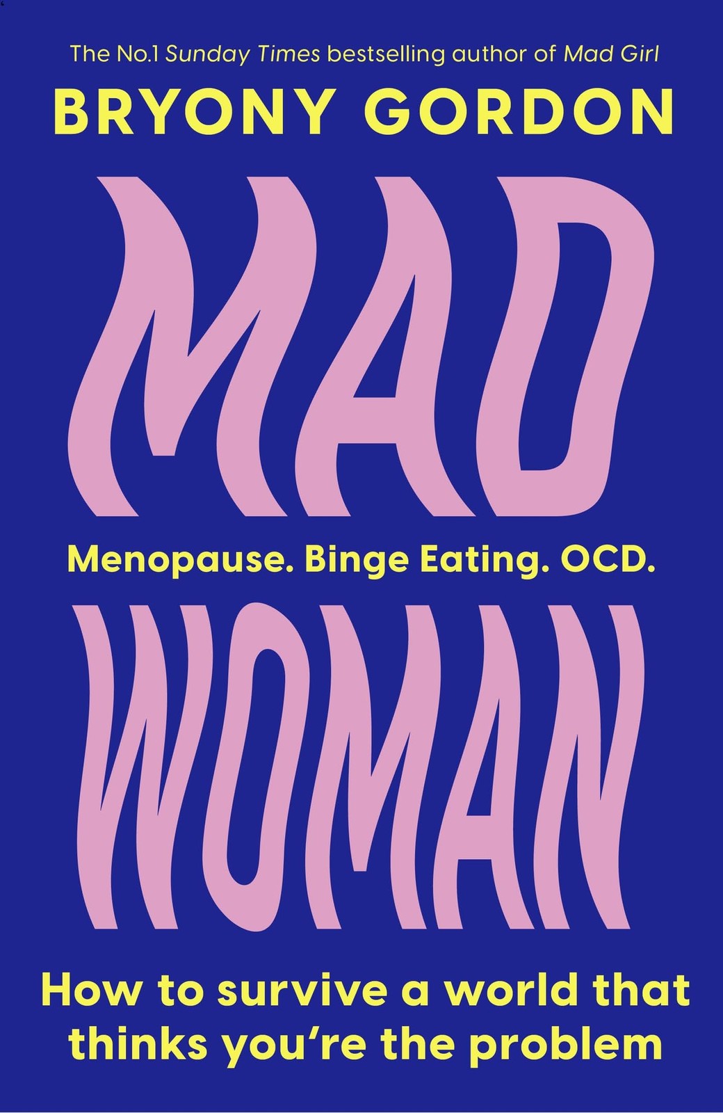 Mad Woman: The hotly anticipated follow-up to lifechanging bests