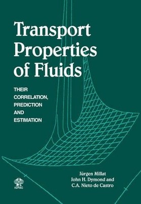 Transport Properties of Fluids by Jrgen Millat, J. H. Dymond... - 9780521022903