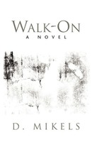 D. Mikels | Walk-On | Taschenbuch | Englisch (2003) | Kartoniert / Broschiert
