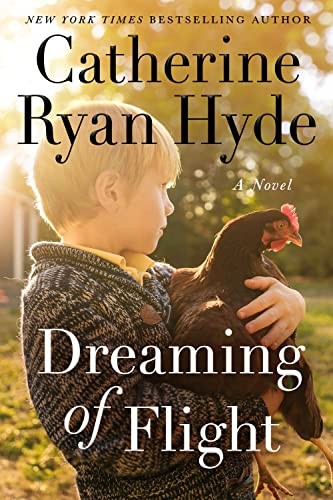 Dreaming of Flight: A Novel - Hyde, Catherine Ryan