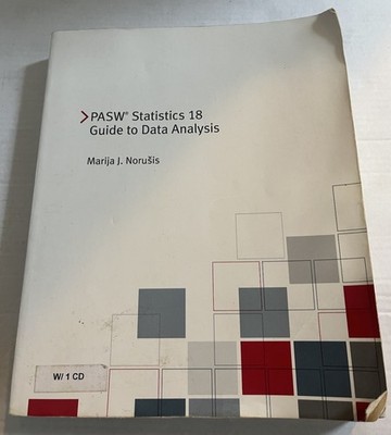 PASW Statistics 18 Guide To Data Analysis