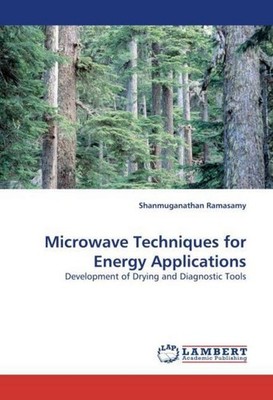 Microwave Techniques for Energy Applications Shanmuganathan Ramasamy