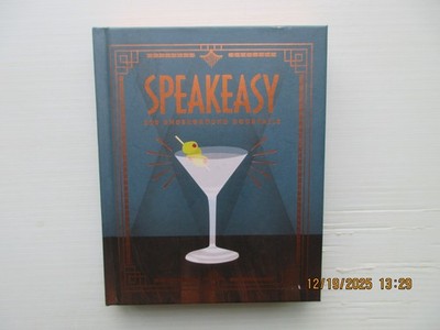 Speakeasy: 200 Underground Cocktails by Benny Roff (2015)