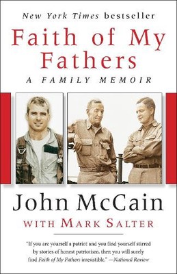 John McCain Mark Salter Faith of My Fathers (Paperback)