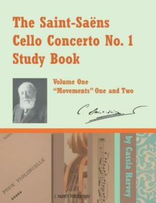 The Saint-Saens Cello Concerto No  1 Study Book, Volume One
