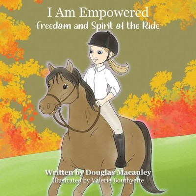 I Am Empowered | Freedom and Spirit of the Ride | Douglas Macauley | Taschenbuch