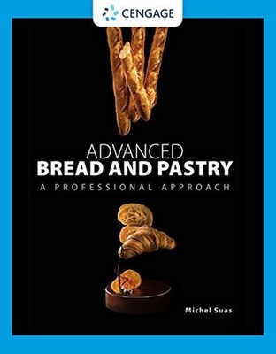 Advanced Bread and Pastry by Michel Suas