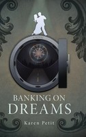 Karen Petit | Banking On Dreams | Buch | Englisch (2017) | Gebunden
