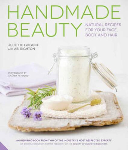 Handmade Beauty: Natural Recipes for Your Face, Body and Hair by Juliette Goggin - Afbeelding 1 van 1