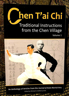 Chen T'ai Chi Traditional Instructions from the Chen Village Volume 1