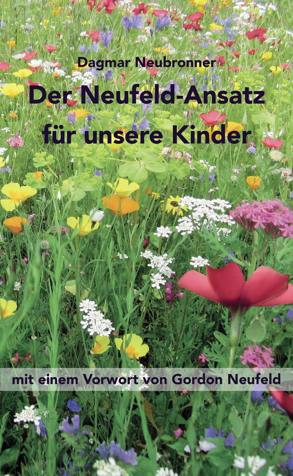 Thumbnail - Der Neufeld-ansatz Für Unsere Kinder | Dagmar Neubronner | Buch | 128