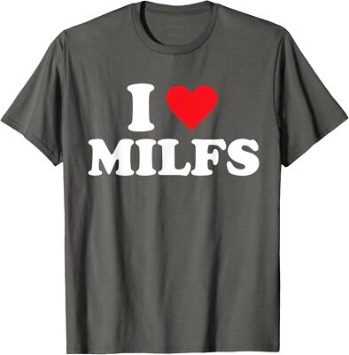 I Love MILFs I Heart Funny Wear Love Design Unisex T-Shirt