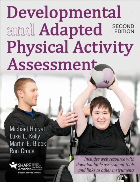 Developmental and Adapted Physical Activity Assessment Horvat Kelly Block Croce