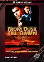 From Dusk Till Dawn - Psychologie, Mythos Und Gewalt Eines Kultfilms (Ein Film D