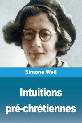 Intuitions pré-chrétiennes Simone Weil Taschenbuch Französisch 2024 Prodinnova