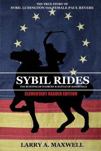 Thumbnail - Larry A Maxwell Sybil Rides The Elementary Reader Edition