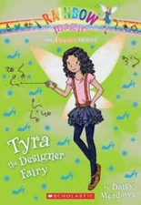 The Fashion Fairies #3: Tyra the Designer Fairy: A Rainbo - VERY GOOD