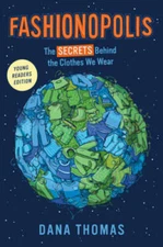 Fashionopolis (Young Readers Edition): The Secrets Behind the Clothes  - GOOD