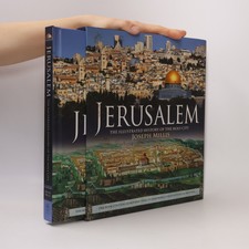 Jerusalem: The Illustrated History of the Hol...