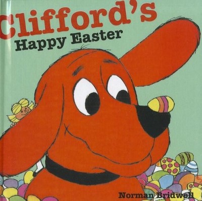 Clifford's Happy Easter Hardcover Norman Bridwell