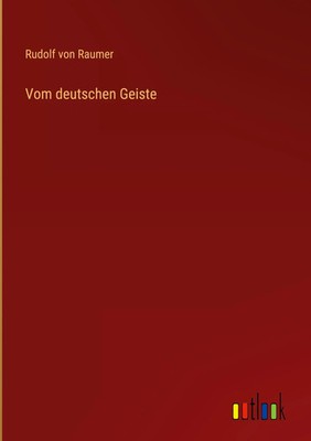 Rudolf Von Raumer | Vom deutschen Geiste | Buch | Deutsch (2022) | 184 S.