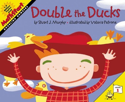 Double the Ducks (MathStart 1) by Murphy, Stuart J. [Paperback]