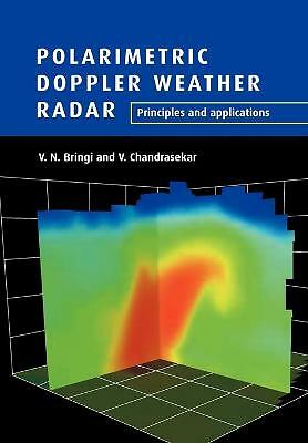 Polarimetric Doppler Weather Radar Principles and Applications Bringi Paperback