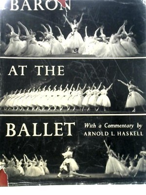 Baron at the Ballet (Arnold L.Haskell - 1950) (ID:23859)