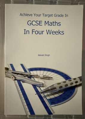 Achieve Your Target Grade in GCSE Maths in Four Weeks Jeevan Singh BOOK NEW 4 UK