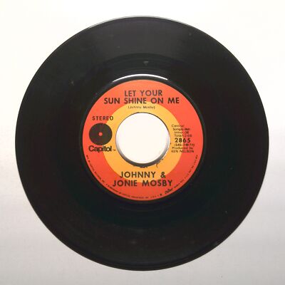Johnny & Jonie Mosby - Let Your Sun Shine On Me; My Happiness - Vinyl 45 RPM 7''