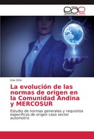 Enio Ortiz | La EvolucióN De Las Normas De Origen En La Comunidad Andina Y...