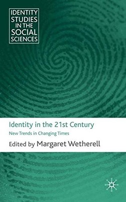 Identity in the 21st Century: New Trends in Changing Times (Iden
