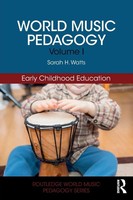World Music Pedagogy, Volume I Early Childhood Education Sarah H. Watts Buch